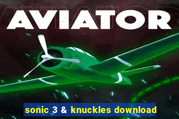 sonic 3 & knuckles download